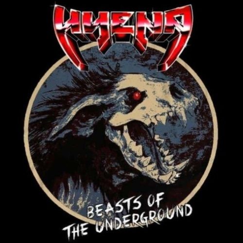 Hyena – Beasts Of The Underground