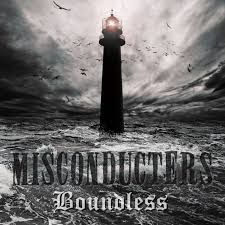 Misconducters – Boundless