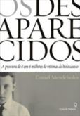 Os Desaparecidos - A Procura de 6 em 6 Milhões de Vítimas do Holocausto