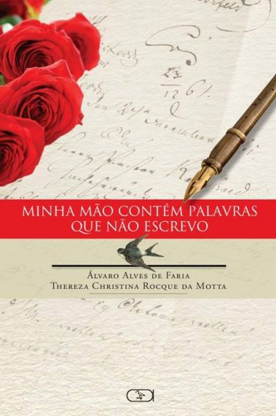 Minha mão contém palavras que não escrevo