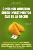 O Melhor Conselho sobre Investimentos que eu já Recebi