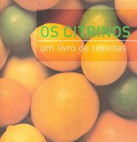 Os Citrinos - Um Livro de Receitas (Espanhol)