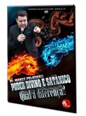 PODER DIVINO E SATÂNICO: QUAL A DIFERENÇA?