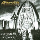 AGRESSOR - Destruição Metálica