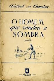 Homem que vendeu a sombra Livro Adelbert von Chamisso