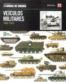 Col. Armas de Guerra - Vol. 11 - Veículos Militares