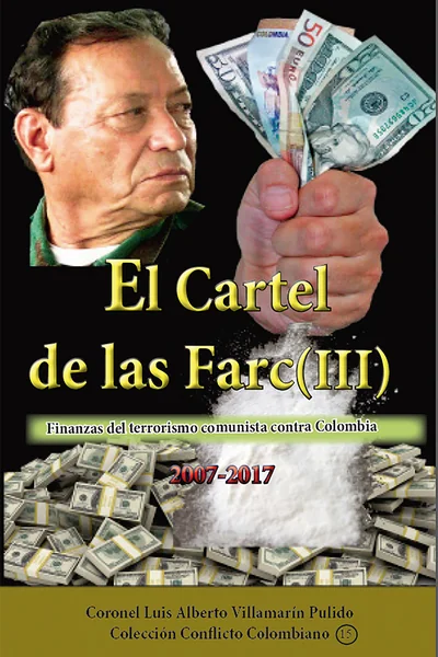 El Cartel de las Farc (III)