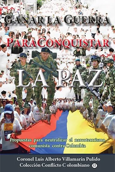 Ganar la guerra para conquistar la paz