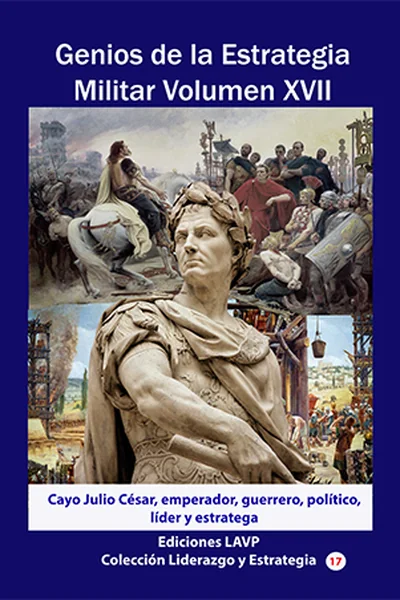 Genios de la Estrategia XVII - Julio Cesar