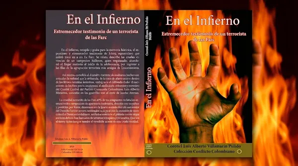 En el infierno, estremecedor testimonio de un terrorista de las Farc