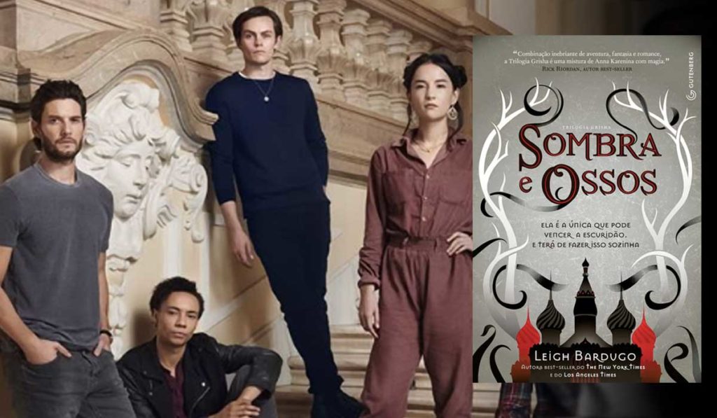 Sombra e Ossos vai virar série pela Netflix e elenco é divulgado Livros & Citações