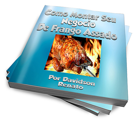 Resultado de imagem para Como Montar Seu Negócio De Frango Assado