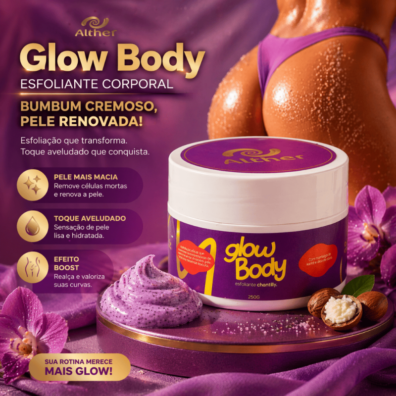 GLOW BODY BUMBUM ESFOLIANTE CHANTILLY  250G