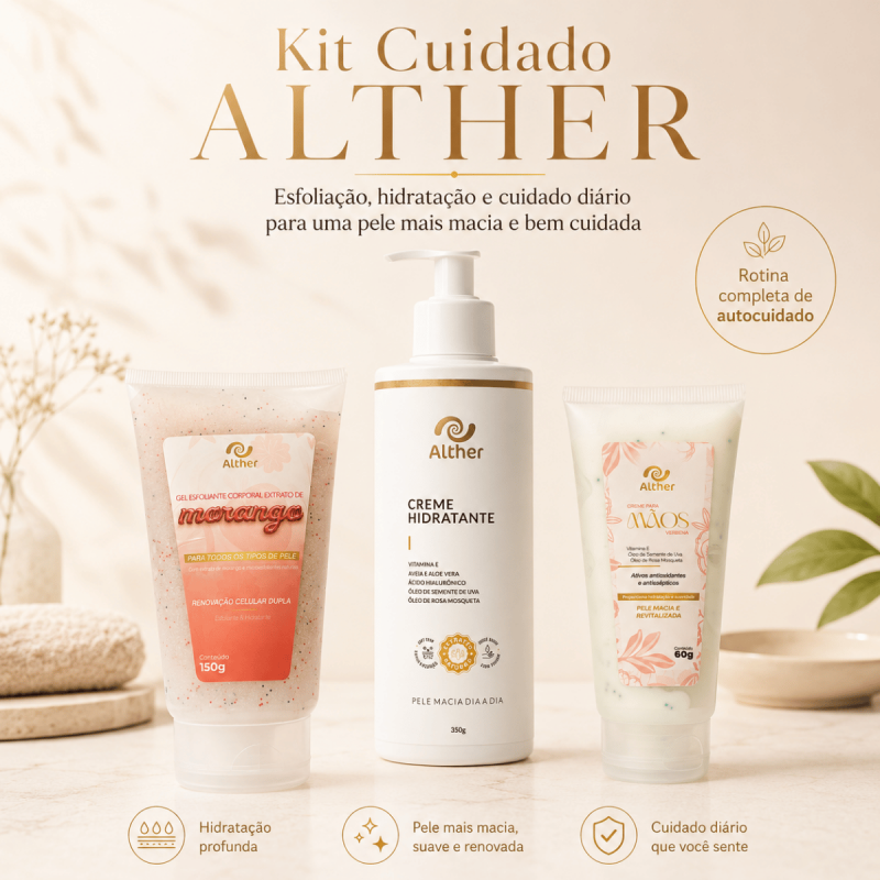 Kit Cuidado – Esfoliação, Hidratação e Mãos Macias ALTHER