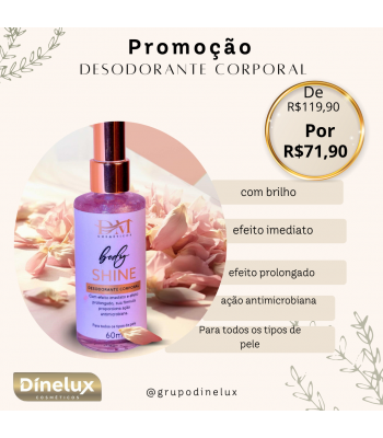 PROMOÇÃO DESODORANTE CORPORAL SHINE - 60ML - DM COSMÉTICOS