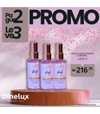 PROMOÇÃO DESODORANTE CORPORAL SHINE 