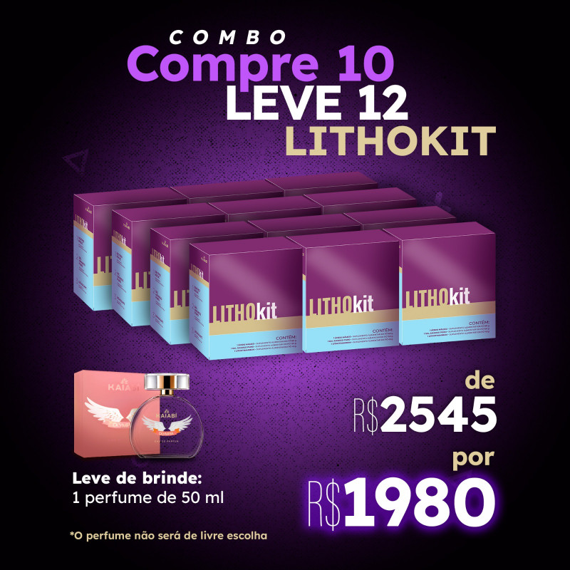 Combo compre 10 leve 12 Lithokit. Brinde 1 Perfume de 50ml