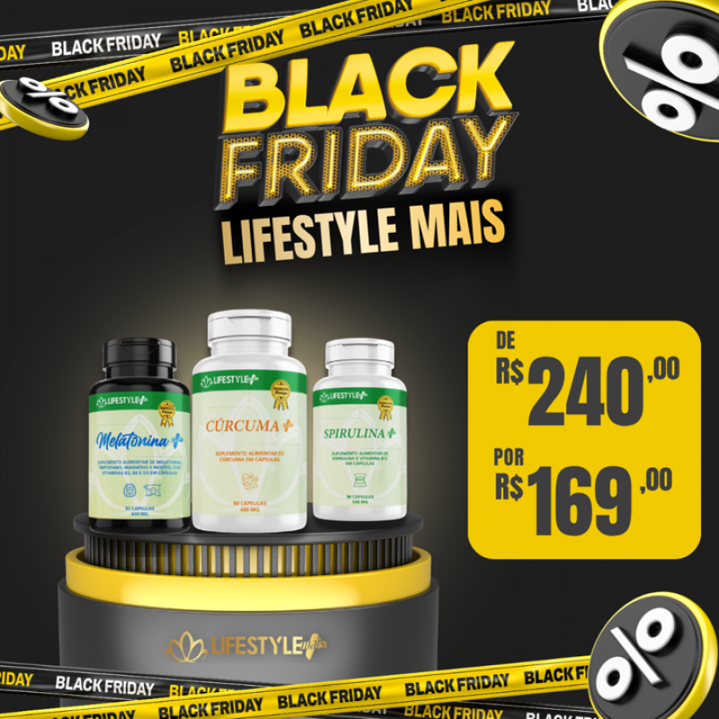 Kit Black Friday Lifestyle Mais