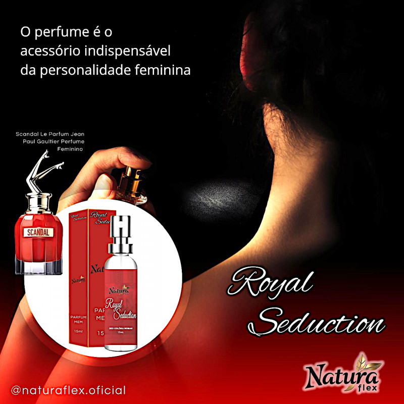 Perfume Natura Flex - Royal Seduction inspirado no toque olfativo Scandalls