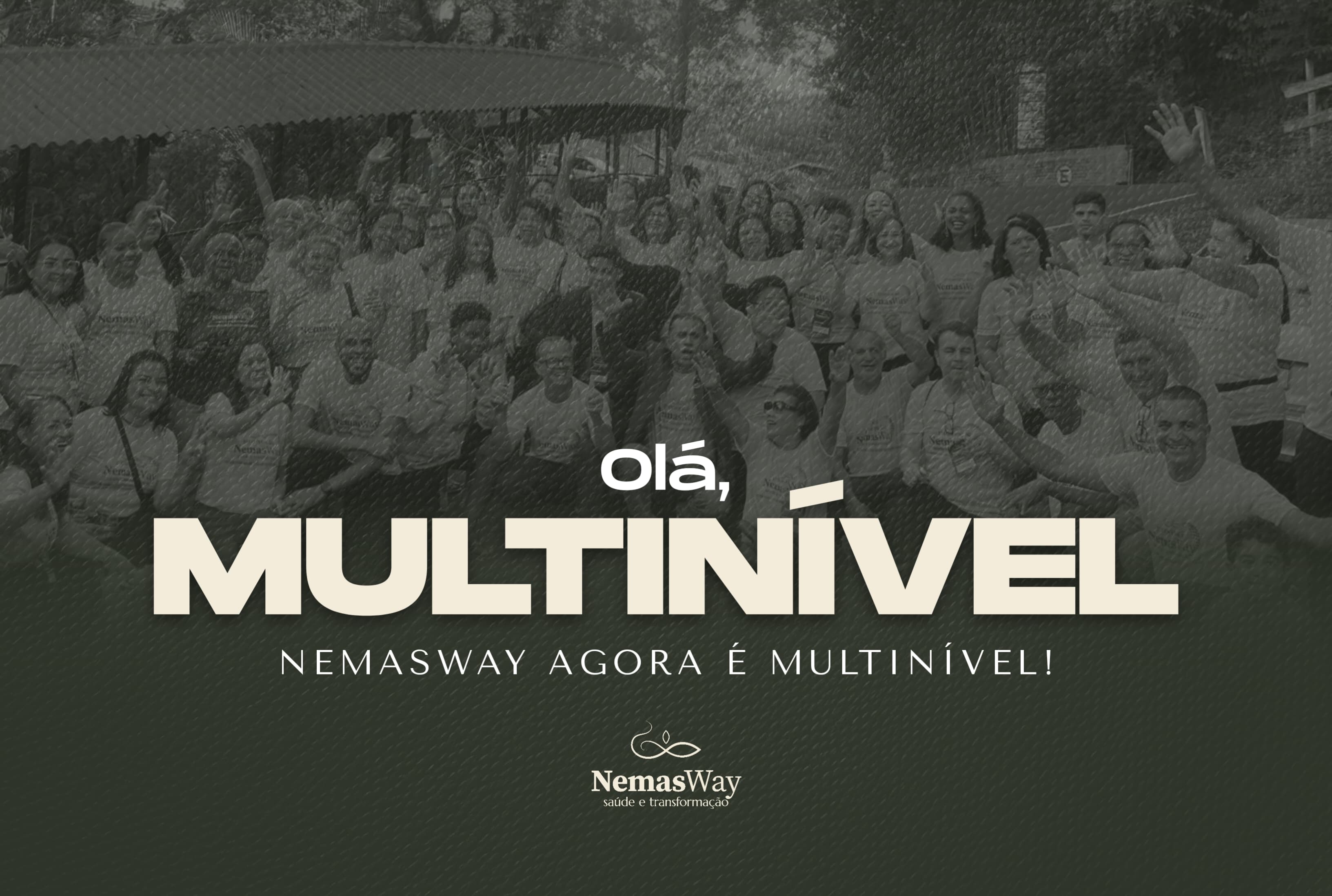 NEMASWAY AGORA É MULTINIVEL