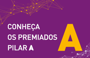 Conheça os premiados Pilar A