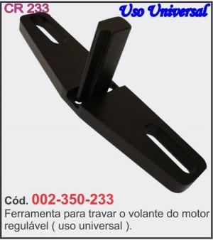 Ferramenta para Travar o Volante do Motor Regulável -Uso Universal  - CR 233 - 