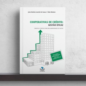 Cooperativas de Crédito: Gestão Eficaz