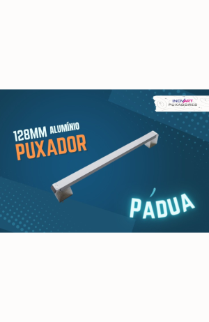 Puxador Pádua Alumínio 128mm - PUXADOR PÁDUA 128 MM, 196 MM ALUMÍNIO PONTEIRA EM ABS
