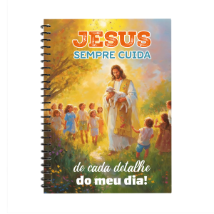 CP-033 - Caderno Jesus Sempre cuida de cada detalhe CP-033 - Caderno Jesus Sempre cuida de cada detalhe