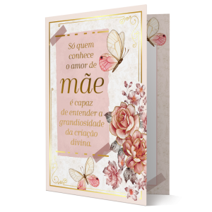 MA-003 - Cartão Só quem conhece o amor de mãe...