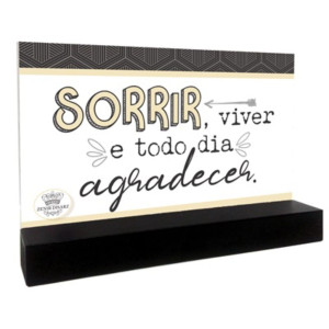 ENFEITE MADEIRINHA DE MESA SORRIR, VIVER E TODO DIA AGRADECER 9,5X16