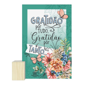 ENFEITE DE MESA COM BASE GRATIDÃO POR TUDO GRATIDÃO POR TANTO 15X12