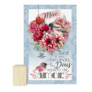 ENFEITE DE MESA COM BASE MÃE VOCÊ É UMA OBRA LINDA...15X12