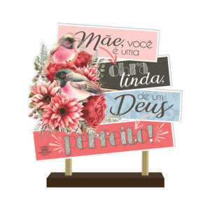 ENFEITE DE MESA COM PLAQUINHA MÃE VOCÊ É UMA OBRA...17X17