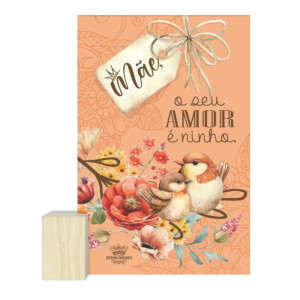 ENFEITE DE MESA COM BASE MÃE O SEU AMOR É NINHO 15X12