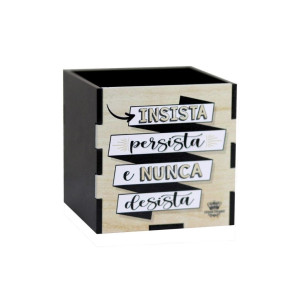 PORTA LÁPIS INSISTA, PERSISTA E NUNCA DESISTA 8X8X8