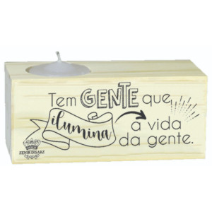 ENFEITE DE MESA COM VELA TEM GENTE QUE ILUMINA A VIDA DA GENTE 5X11X5