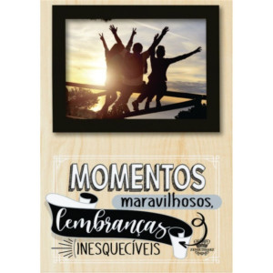 PORTA RETRATO DE MESA MOMENTOS MARAVILHOSOS...20X13