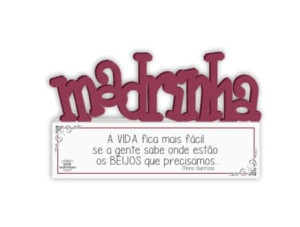 MADEIRINHA MADRINHA A VIDA FICA MAIS FÁCIL...11X18,5