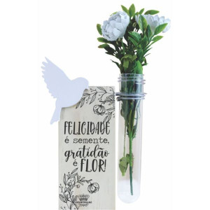 ENFEITE DE MESA COM TUBETE E FLORES FELICIDADE É SEMENTE GRATIDÃO É FLOR 15X9