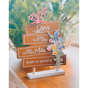 ENFEITE DE MESA COM APLIQUE DEUS COMO VOCÊ SABIA...MÃE BORBOLETA 21X16
