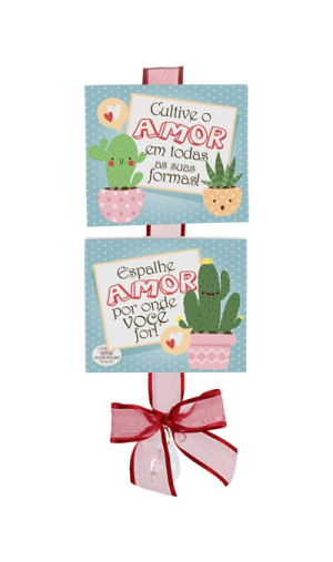 MÓBILE COM LAÇO CULTIVE O AMOR EM TODAS...CACTOS 25X11