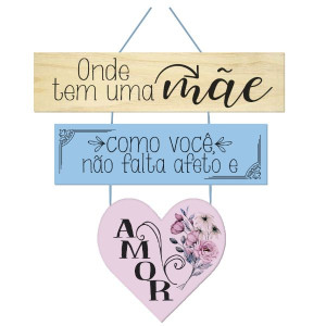MÓBILE DE PAREDE FRASES ONDE TEM UMA MÃE COMO VOCÊ...BRISA 27X26