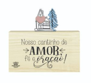 PLACA DE MESA CRU CASINHAS NOSSO CANTINHO DO AMO...13X14