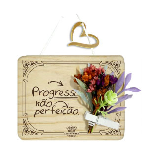 MÓBILE COM APLIQUE PROGRESSO NÃO PERFEIÇÃO...FLORESCER 9X11