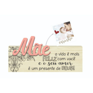 MADEIRINHA CRU PORTA RETRATO MÃE A VIDA É MAIS FELIZ...15X22X3