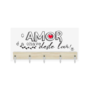 PORTA-CHAVE O AMOR É A CHAVE DESTE LAR! 14,5X29