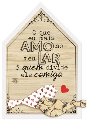 QUADRO CASINHA COM APLIQUE O QUE EU MAIS AMOR NO MEU LAR...23X16,5