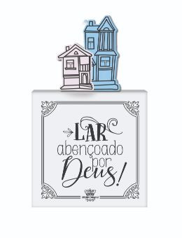 PLACA DE MESA CASINHAS LAR ABENÇOADO POR DEUS 16X10