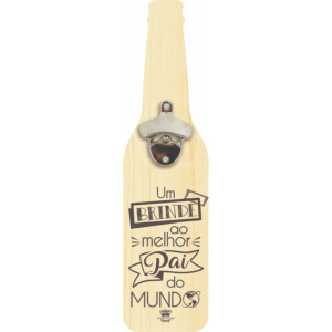 QUADRO COM ABRIDOR UM BRINDE AO MELHOR PAI DO MUNDO 41X14,5
